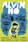 Alvin Ho by Lenore Look Alvin Ho by Lenore Look