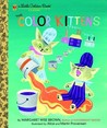 The Color Kittens by Margaret Wise Brown The Color Kittens by Margaret Wise Brown