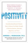 Positivity by Barbara L. Fredrickson Positivity by Barbara L. Fredrickson