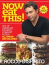 Now Eat This! by Rocco DiSpirito Now Eat This! by Rocco DiSpirito