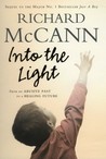 Into the Light: From An Abusive Past to a Healing Future Into the Light: From An Abusive Past to a Healing Future
