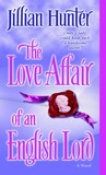 The Love Affair of an English Lord by Jillian Hunter The Love Affair of an English Lord by Jillian Hunter