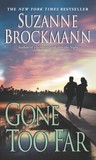 Gone Too Far (Troubleshooters, #6) Gone Too Far (Troubleshooters, #6)