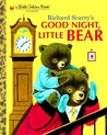 Good Night, Little Bear Good Night, Little Bear