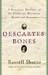 Descartes' Bones: A Skeletal History of the Conflict Between Faith and Reason