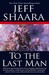 To the Last Man A Novel of the First World War