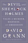 The Devil & Sherlock Holmes: Tales of Murder, Madness & Obsession The Devil & Sherlock Holmes: Tales of Murder, Madness & Obsession