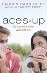 Aces Up by Lauren Barnholdt Aces Up by Lauren Barnholdt