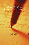Swann by Carol Shields Swann by Carol Shields