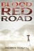 Blood Red Road (Dust Lands, #1)