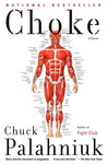 Choke by Chuck Palahniuk Choke by Chuck Palahniuk