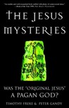 The Jesus Mysteries by Timothy Freke
