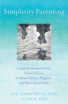 Simplicity Parenting by Lisa M. Ross Simplicity Parenting by Lisa M. Ross