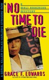 No Time to Die No Time to Die