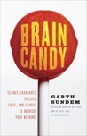 Brain Candy by Garth Sundem