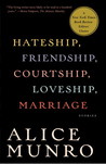 Hateship, Friendship, Courtship, Loveship, Marriage: Stories Hateship, Friendship, Courtship, Loveship, Marriage: Stories
