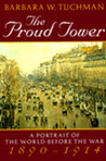 The Proud Tower by Barbara W. Tuchman