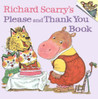 Richard Scarry's Please and Thank You Book Richard Scarry's Please and Thank You Book
