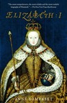 Elizabeth I by Anne Somerset Elizabeth I by Anne Somerset