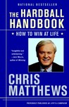 The Hardball Handbook: How to Win at Life
