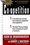 Co-Opetition by Adam M. Brandenburger