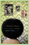 A Taste of Honey by Jabari Asim A Taste of Honey by Jabari Asim