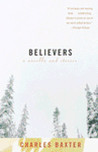 Believers: A novella and stories Believers: A novella and stories
