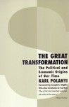 The Great Transformation by Karl Polanyi The Great Transformation by Karl Polanyi