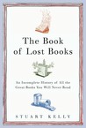 The Book of Lost Books by Stuart Kelly