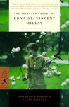 The Selected Poetry by Edna St. Vincent Millay