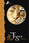 Tiger (Five Ancestors, #1)