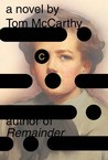 C by Tom McCarthy C by Tom McCarthy