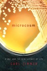 Microcosm: E. coli and the New Science of Life Microcosm: E. coli and the New Science of Life