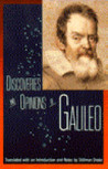 Discoveries and Opinions of Galileo Discoveries and Opinions of Galileo