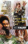 The Coyote Kings of the Space-Age Bachelor Pad