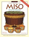 The Book of Miso: Savory, High-Protein Seasoning