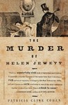 The Murder of Helen Jewett by Patricia Cline Cohen The Murder of Helen Jewett by Patricia Cline Cohen