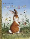 Home for a Bunny by Margaret Wise Brown Home for a Bunny by Margaret Wise Brown
