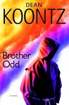 Brother Odd by Dean Koontz Brother Odd by Dean Koontz
