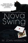 Nova Swing by M. John Harrison Nova Swing by M. John Harrison