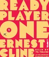 Ready Player One by Ernest Cline Ready Player One by Ernest Cline