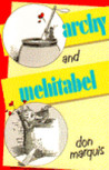 archy and mehitabel by Don Marquis archy and mehitabel by Don Marquis