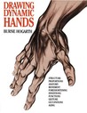 Drawing Dynamic Hands by Burne Hogarth
