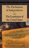 The Declaration of Independence and The Constitution of the U... by Thomas Jefferson