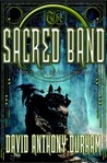 The Sacred Band by David Anthony Durham The Sacred Band by David Anthony Durham