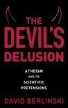 The Devil's Delusion by David Berlinski