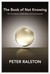 The Book of Not Knowing: Exploring the True Nature of Self, Mind, and Consciousness (Paperback)