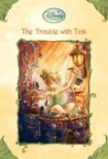 The Trouble With Tink by Kiki Thorpe
