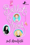 Ballet Shoes by Noel Streatfeild