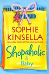 Shopaholic & Baby (Shopaholic, #5)